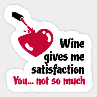 Red Wine gives satisfaction Sticker